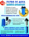 FILTRO DE AGUA MAGNÉTICO ANTISARRO