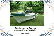 Botes hechos  en fibra de vidrio.