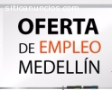 OFERTA PARA TRABAJAR EN MEDELLÍN OT