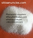 Phenacetin suppliers tifany8@hbatun.com