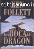 EN LA BOCA DEL DRAGON, de Ken Follet