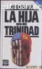 LA HIJA DE TRINIDAD, de William Prochnau