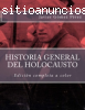 HISTORIA GENERAL DEL HOLOCAUSTO