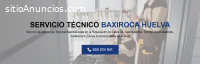 Servicio Técnico Baxiroca Huelva 9592464