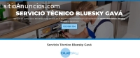 Servicio Técnico Bluesky Gavá 934242687