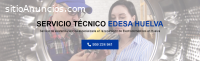 Servicio Técnico Edesa Huelva 959246407