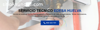 Servicio Técnico Edesa Huelva 959246407