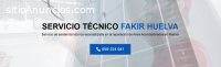 Servicio Técnico Fakir Huelva 959246407