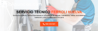 Servicio Técnico Ferroli Huelva 95924640