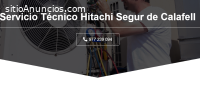 Servicio Técnico Hitachi Segur de calafe