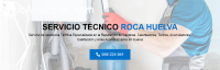 Servicio Técnico Roca Huelva 959246407