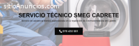 Servicio Técnico Smeg Cadrete
