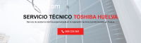 Servicio Técnico Toshiba Huelva 95924640