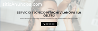 Técnico Hitachi Vilanova i la Geltrú