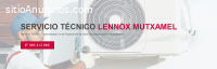 Técnico Lennox Mutxamel 965217105