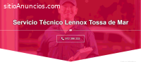 Técnico Lennox Tossa de Mar