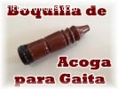 VENDO BOQUILLA DE ACOGA PARA GAITA