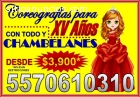 Coreografias para XV Años $3900