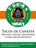 Tacos Wars Tacos de Canasta para fiestas
