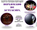 ACTUACION CANTO DANZA DIPLOMADO Y PARA .