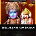 Are you looking for special shri ram bha