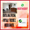 EXCELENTES OFICINAS VIRTUALES EN RENTA.