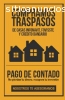 ¿QUIERES TRASPASAR TU CASA RAPIDO Y AL M