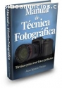 El Manual de Técnica Fotográfica