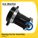 Bearing Carrier Assembly